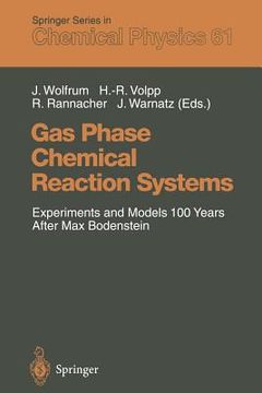 portada gas phase chemical reaction systems: experiments and models 100 years after max bodenstein proceedings of an international symposion, held at the inte (en Inglés)