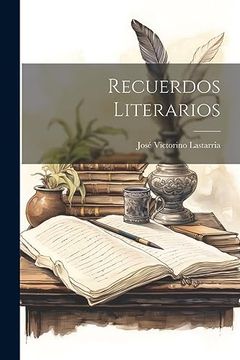 portada Recuerdos Literarios (in Spanish)