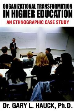portada organizational transformation in higher education: an ethnographic case study (en Inglés)
