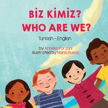 portada Who Are We? (Turkish-English): Bİz Kİmİz? (en Turco)