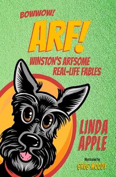 portada Arf!: Winston's Arfsome Real-Life Fables (in English)