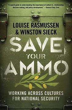 portada Save Your Ammo: Working Across Cultures for National Security (en Inglés)