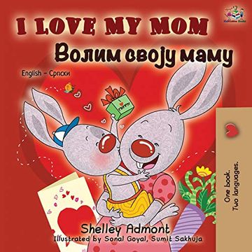 portada I Love my mom (English Serbian Bilingual Book - Cyrillic) (English Serbian Cyrillic Collection) (en Serbio)
