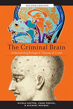 portada The Criminal Brain, Second Edition: Understanding Biological Theories of Crime (in English)