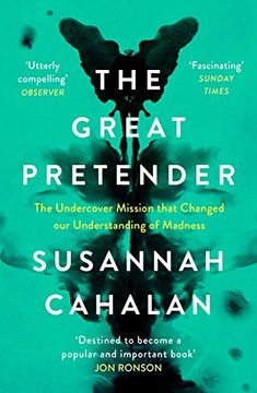 portada The Great Pretender: The Undercover Mission That Changed our Understanding of Madness (en Inglés)