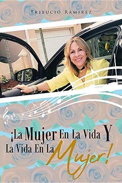 portada La Mujer en la Vida y la Vida en la Mujer! (in Spanish)