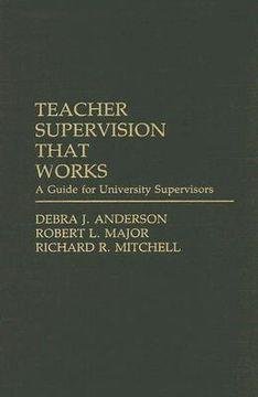 portada teacher supervision that works: a guide for university supervisors (en Inglés)