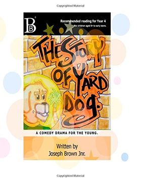 portada The Story of Yard Dog Picture Book for Years 1 & 2 (The Yard Dog Collection)