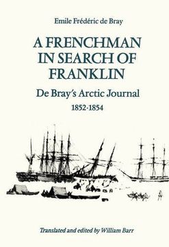 portada A Frenchman in Search of Franklin: De Bray's Arctic Journal, 1852-54 (Heritage) (en Inglés)
