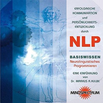portada Erfolgreiche Kommunikation und Persönlichkeitsentwicklung Durch Nlp. Cd: Basiswissen Neurolinguistisches Programmieren (en Alemán)