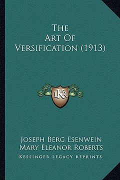portada the art of versification (1913) (en Inglés)