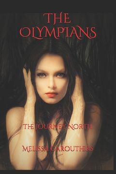 portada The Olympians: The Journey North (en Inglés)
