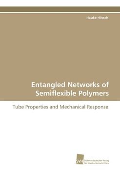 portada Entangled Networks of Semiflexible Polymers: Tube Properties and Mechanical Response