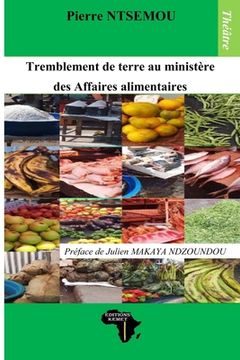 portada Tremblement de terre au ministère des Affaires alimentaires: Théâtre (en Francés)