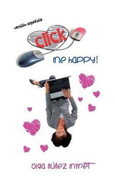 portada Click Me Happy! (Feliz al primer click!): Una novela corta romántica con tres finales