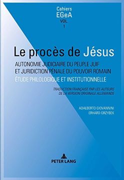 portada Le Procès de Jésus: Autonomie Judiciaire Du Peuple Juif Et Juridiction Pénale Du Pouvoir Romain (en Francés)