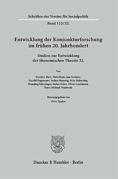 portada Entwicklung Der Konjunkturforschung Im Fruhen 20. Jahrhundert: Studien Zur Entwicklung Der Okonomischen Theorie XL (en Alemán)