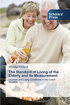 portada The Standard of Living of the Elderly and its Measurement: Incomes and Living Conditions in the Czech Republic