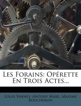 portada Les Forains: Opérette En Trois Actes... (en Francés)