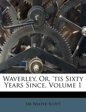 portada waverley, or, 'tis sixty years since, volume 1