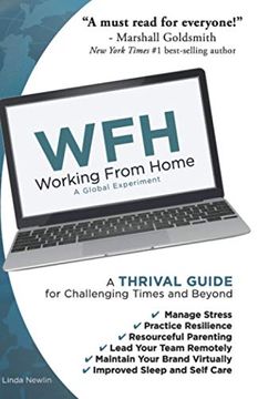 portada Wfh Working From Home: A Thrival Guide for Challenging Times and Beyond: Working From Home: Working From Home: A Thrival Guide for Challenging Times and Beyond: (en Inglés)