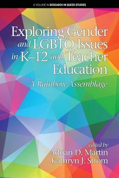 portada Exploring Gender and LGBTQ Issues in K-12 and Teacher Education: A Rainbow Assemblage (en Inglés)