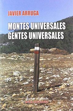 portada Montes Universales, Gentes Universales: Un Viaje a pie por Teruel Resiste (Sueños de Tinta) (in Spanish)
