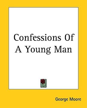 portada confessions of a young man (en Inglés)