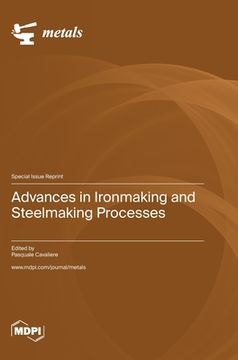 portada Advances in Ironmaking and Steelmaking Processes (en Inglés)