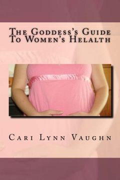 portada The Goddess's Guide To Women's Health