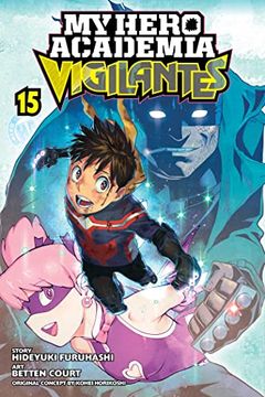 portada My Hero Academia: Vigilantes, Vol. 15 (15) (en Inglés)