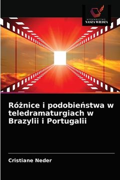 portada Różnice i podobieństwa w teledramaturgiach w Brazylii i Portugalii (in Polaco)