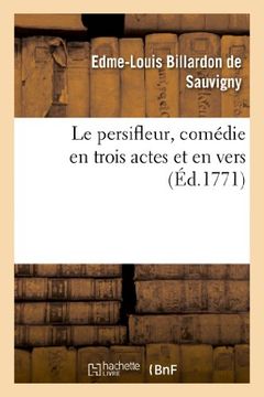 portada Le Persifleur, Comedie En Trois Actes Et En Vers (Arts) (French Edition)