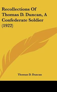 portada recollections of thomas d. duncan, a confederate soldier (1922)