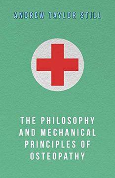 portada The Philosophy and Mechanical Principles of Osteopathy (en Inglés)