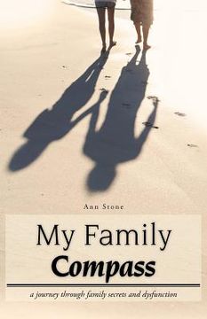 portada my family compass: a journey through family secrets and dysfunction (en Inglés)