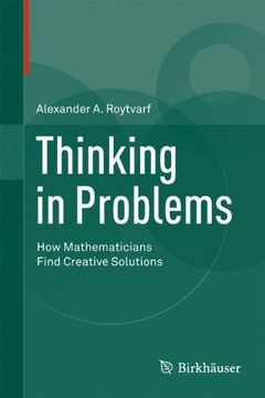 portada thinking in problems: how mathematicians find creative solutions (in English)