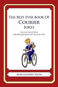 portada The Best Ever Book of Courier Jokes: Lots and Lots of Jokes Specially Repurposed for You-Know-Who (in English)
