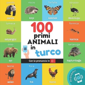 portada I Primi 100 Animali in Turco: Libro Illustrato Bilingue per Bambini: Italiano (en Italiano)
