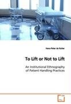 portada To Lift or Not to Lift: An Institutional Ethnography of Patient Handling Pracices
