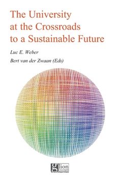 portada The University at the Crossroads to a Sustainable Future (en Inglés)