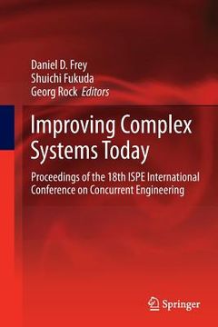 portada Improving Complex Systems Today: Proceedings of the 18th Ispe International Conference on Concurrent Engineering