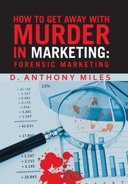 portada How to Get Away with Murder in Marketing: Forensic Marketing (in English)