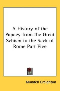 portada a history of the papacy from the great schism to the sack of rome part five (in English)