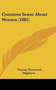 portada common sense about women (1881)