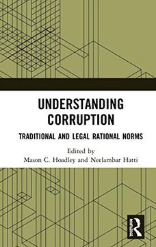 portada Understanding Corruption: Traditional and Legal Rational Norms (en Inglés)