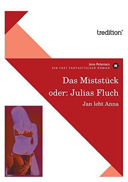 portada Das Miststuck Oder: Julias Fluch