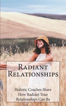 portada Radiant Relationships (en Inglés)