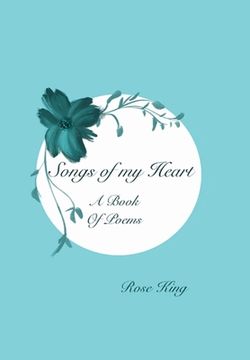 portada Songs Of My Heart: Book of Poems (en Inglés)