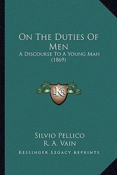 portada on the duties of men: a discourse to a young man (1869) (en Inglés)